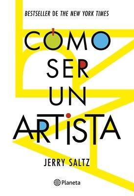 Cómo Ser Un Artista / How to Be an Artist (häftad)
