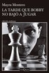 La Tarde Que Bobby No Baj� a Jugar (Novela) / The Afternoon Bobby Didn't Come Down to Play (a Novel)