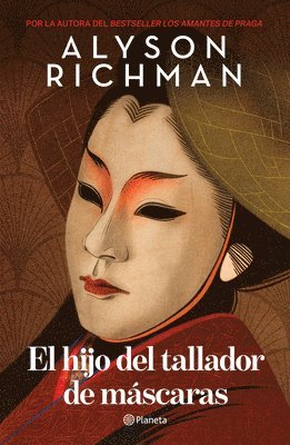 El Hijo del Tallador de M�scaras (Novela) / The Mask Carver's Son (a Novel) (h�ftad)