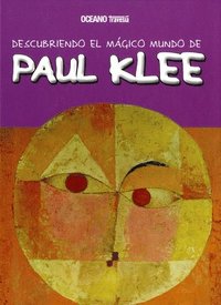 Descubriendo El Mágico Mundo de Paul Klee (inbunden)