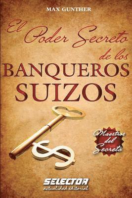 El Poder Secreto de los BANQUEROS SUIZOS (häftad)
