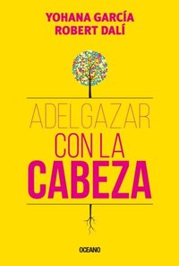 Adelgazar con la cabeza (e-bok)
