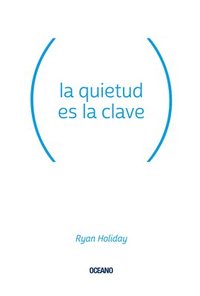 La Quietud Es La Clave (hftad)