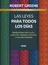 Las Leyes Para Todos Los D�as,: Meditaciones Sobre Poder, Seducci�n, Maestr�a, Estrategia Y Naturaleza Humana