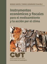 Instrumentos econÃ³micos y fiscales para el medioambiente y la acciÃ³n por el clima (e-bok)