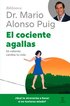 El Cociente Agallas: S� Valiente, Cambia Tu Vida / The Courage Factor