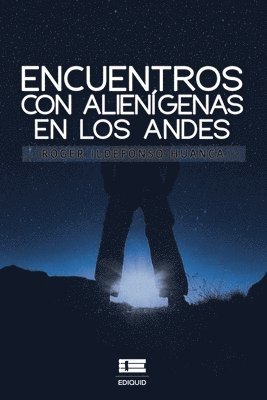 Encuentros con aliengenas en los Andes (hftad)