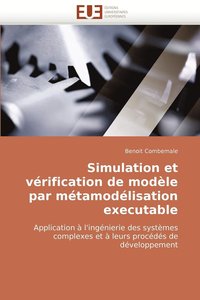 Simulation Et Verification de Modele Par Metamodelisation Executable (hftad)