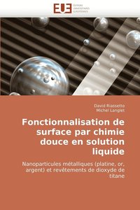 Fonctionnalisation de Surface Par Chimie Douce En Solution Liquide (häftad)