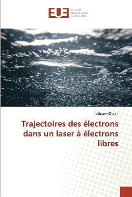 Trajectoires des electrons dans un laser a electrons libres (hftad)