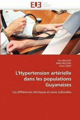 L'Hypertension Art?rielle Dans Les Populations Guyanaises (h�ftad)