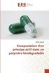 Encapsulation d'un principe actif dans un polymre biodgradable