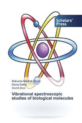 Vibrational spectroscopic studies of biological molecules (hftad)