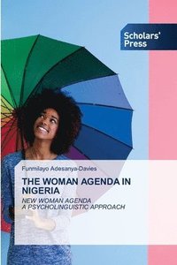 The Woman Agenda in Nigeria (häftad)