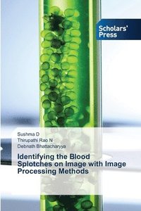 Identifying the Blood Splotches on Image with Image Processing Methods (hftad)