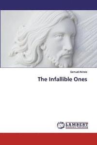 The Infallible Ones (hftad)