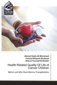 Health Related Quality Of Life of Cancer Children (häftad)