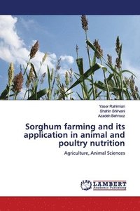 Sorghum farming and its application in animal and poultry nutrition (hftad)