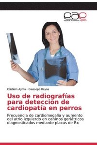 Uso de radiografias para deteccion de cardiopatia en perros (häftad)
