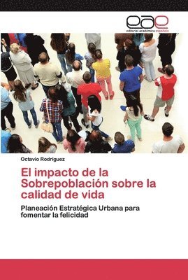 El impacto de la Sobrepoblacin sobre la calidad de vida - Octavio
