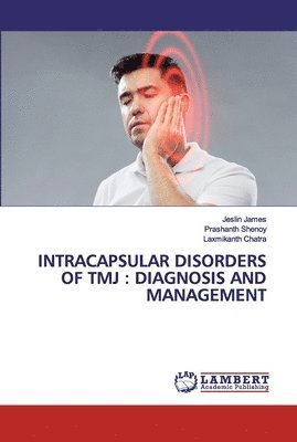 Intracapsular Disorders of Tmj (hftad)