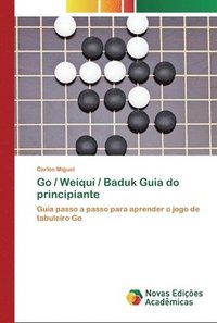 Go / Weiqui / Baduk Guia do principiante (häftad)