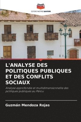 L'Analyse Des Politiques Publiques Et Des Conflits Sociaux (inbunden)