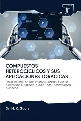 Compuestos Heteroc�clicos Y Sus Aplicaciones Tor�cicas (h�ftad)