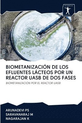 Biometanizaci�n de Los Efluentes L�cteos Por Un Reactor Uasb de DOS Fases (h�ftad)