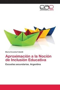 Aproximacion a la Nocion de Inclusion Educativa (häftad)