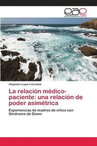 La relacion medico-paciente (hftad)