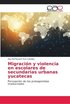 Migracin y violencia en escolares de secundarias urbanas yucatecas