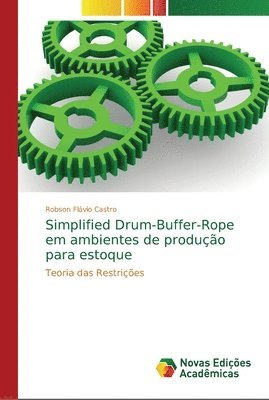 Simplified Drum-Buffer-Rope em ambientes de producao para estoque (hftad)