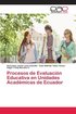 Procesos de Evaluacin Educativa en Unidades Acadmicas de Ecuador