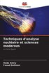 Techniques d'analyse nucl�aire et sciences modernes