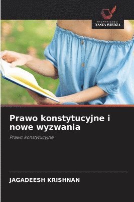 Prawo konstytucyjne i nowe wyzwania (h�ftad)