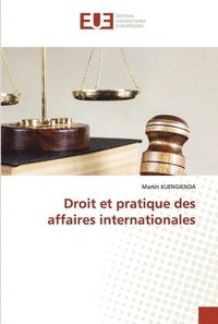 Droit et pratique des affaires internationales (häftad)