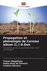 Propagation et phénologie de Corema album (L.) D.Don