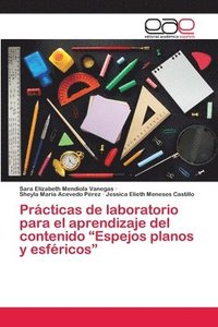 Practicas de laboratorio para el aprendizaje del contenido Espejos planos y esfericos (hftad)