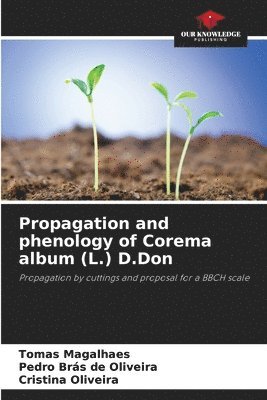 Propagation and phenology of Corema album (L.) D.Don (häftad)