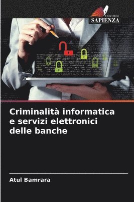 Criminalit informatica e servizi elettronici delle banche (hftad)