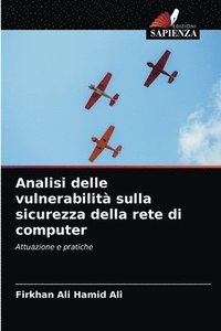 Analisi delle vulnerabilita sulla sicurezza della rete di computer (häftad)
