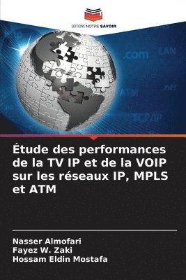 tude des performances de la TV IP et de la VOIP sur les rseaux IP, MPLS et ATM (hftad)