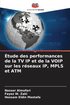 tude des performances de la TV IP et de la VOIP sur les rseaux IP, MPLS et ATM