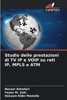 Studio delle prestazioni di TV IP e VOIP su reti IP, MPLS e ATM (hftad)