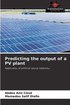 Predicting the output of a PV plant