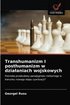 Transhumanizm I posthumanizm w dzialaniach wojskowych