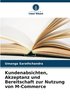 Kundenabsichten, Akzeptanz und Bereitschaft zur Nutzung von M-Commerce