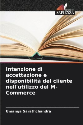 Intenzione di accettazione e disponibilit del cliente nell'utilizzo del M-Commerce (hftad)