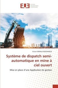 Systme de dispatch semi-automatique en mine  ciel ouvert (hftad)